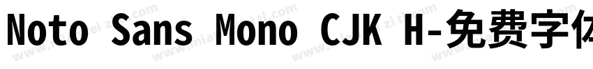 Noto Sans Mono CJK H字体转换
